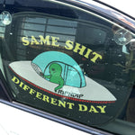 Same Shit Different Day Window Shade (Black)